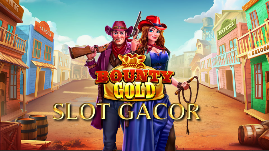 Bounty Gold Slot: Eksplorasi Wild West dari Pragmatic Play
