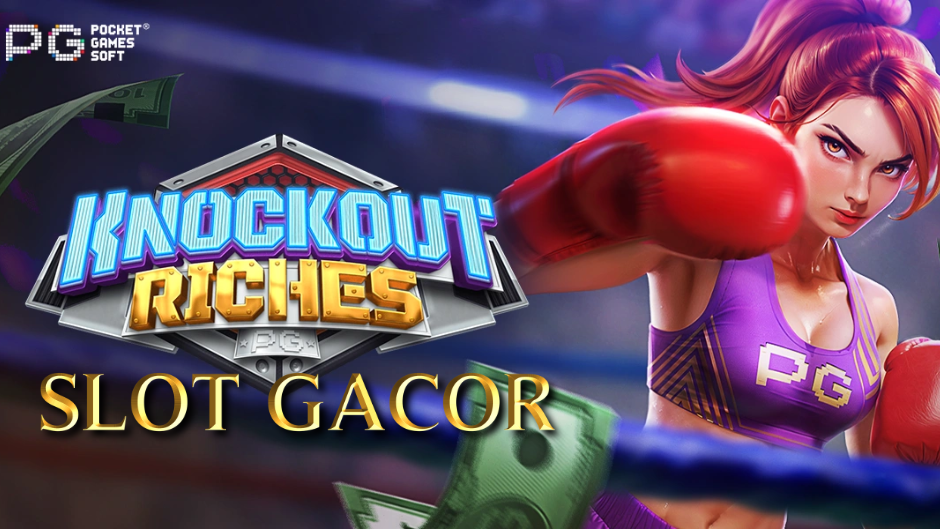 Knockout Riches Slot: Duel di Arena Tinju untuk Menangkan Jackpot Fantastis
