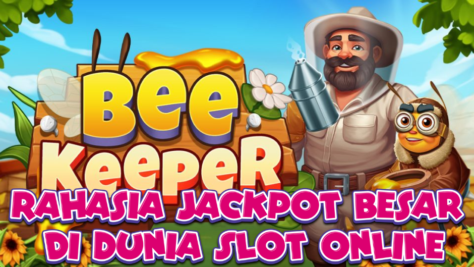 Bee Keeper: Slot Online Bertema Lebah dengan Hadiah Manis